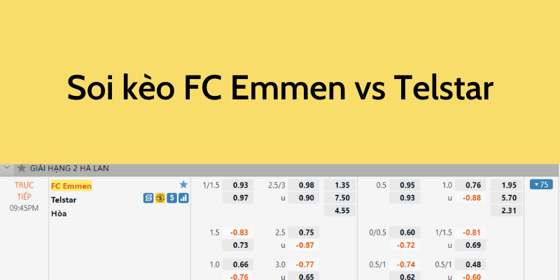 Soi kèo FC Emmen vs Telstar