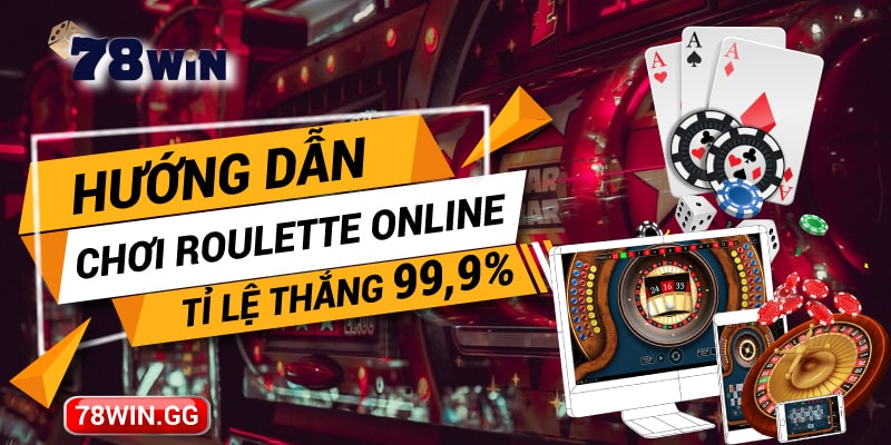 17. Huong Dan Choi Roulette Online Ti Le Thang 999 min