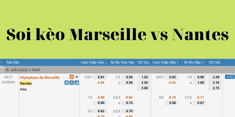 Soi kèo Marseille vs Nantes