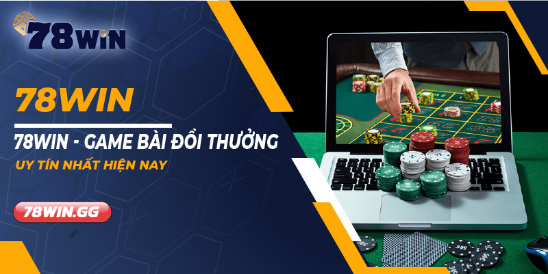 hinh 16. 78WIN Game Bai Doi Thuong Uy Tin Nhat Hien Nay