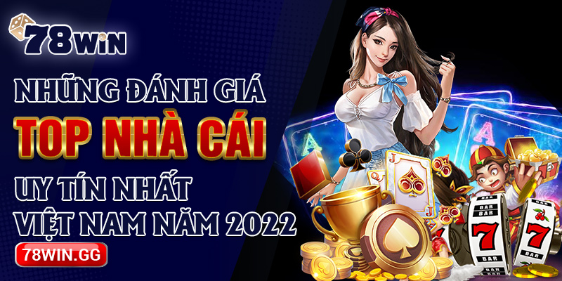 15.Nhung danh gia TOP nha cai uy tin nhat Viet Nam nam 2022