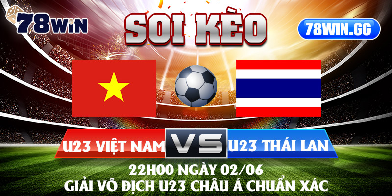 21. Soi Keo U23 Viet Nam Vs U23 Thai Lan
