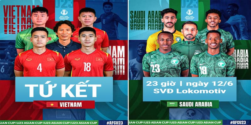 Lịch thi đấu tứ kết U23 Việt Nam vs U23 Ả Rập Saudi