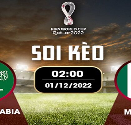 Soi Kèo Saudi Arabia vs Mexico: 02h00 Ngày 1/12 - World Cup 2022 